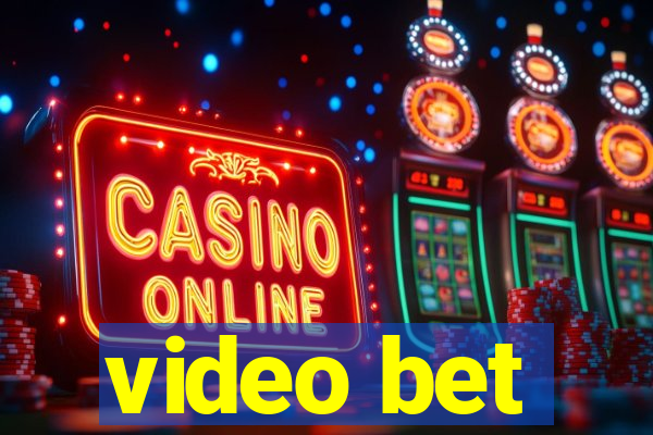 video bet