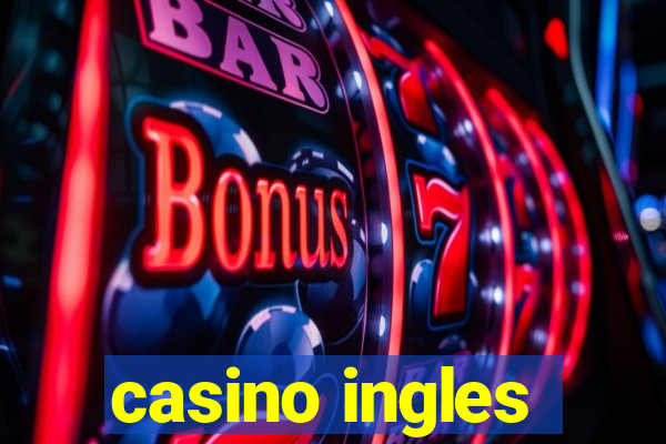 casino ingles