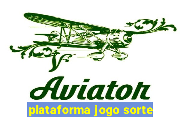 plataforma jogo sorte