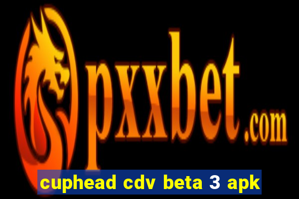 cuphead cdv beta 3 apk