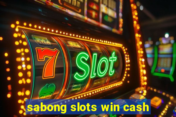 sabong slots win cash