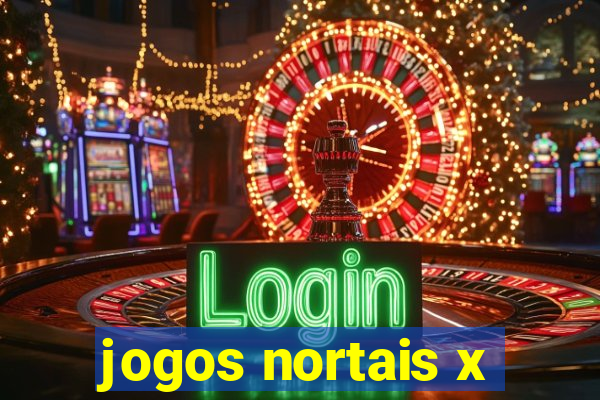 jogos nortais x