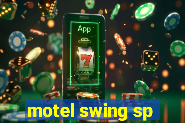 motel swing sp