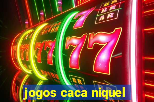 jogos caca niquel