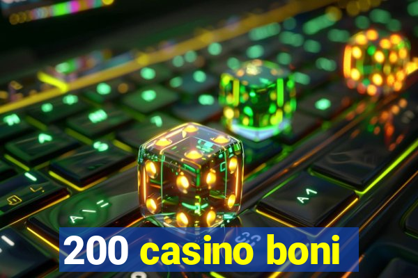 200 casino boni