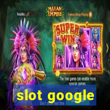 slot google