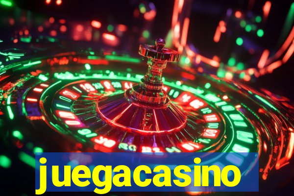 juegacasino