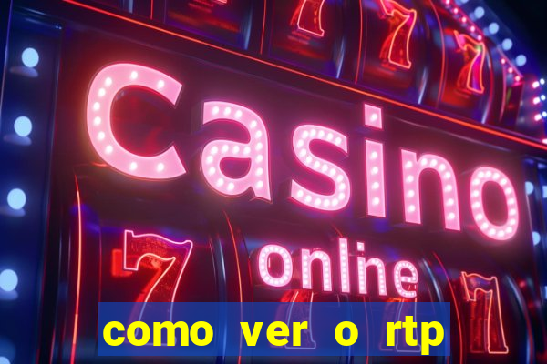 como ver o rtp dos slots