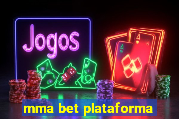 mma bet plataforma