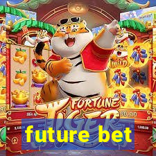 future bet