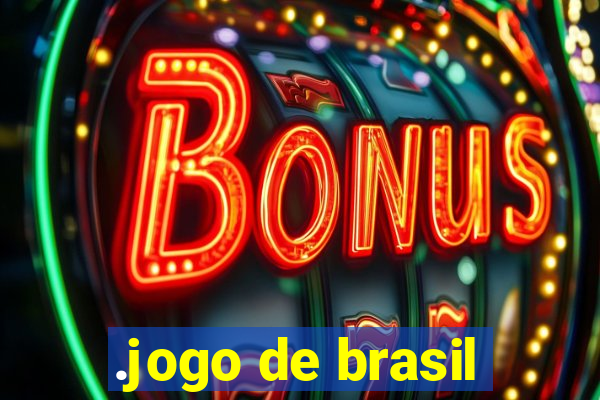 .jogo de brasil