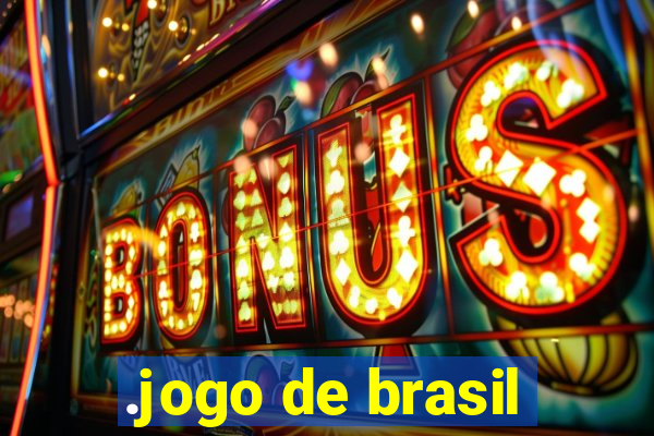 .jogo de brasil