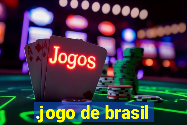 .jogo de brasil