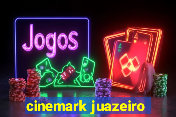 cinemark juazeiro