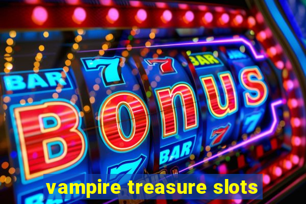 vampire treasure slots