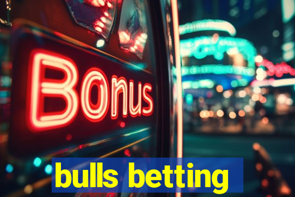 bulls betting