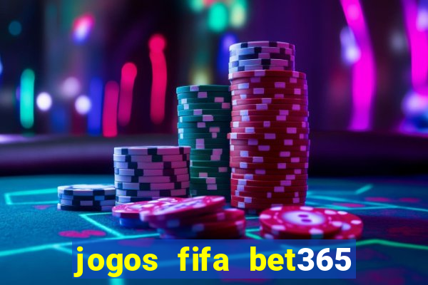 jogos fifa bet365 8 minutos