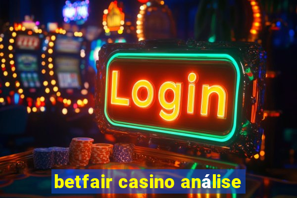 betfair casino análise