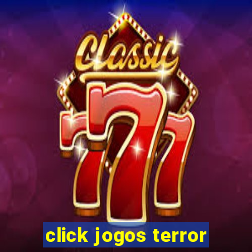 click jogos terror