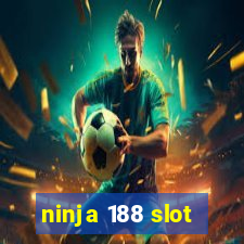 ninja 188 slot