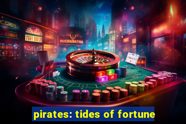 pirates: tides of fortune