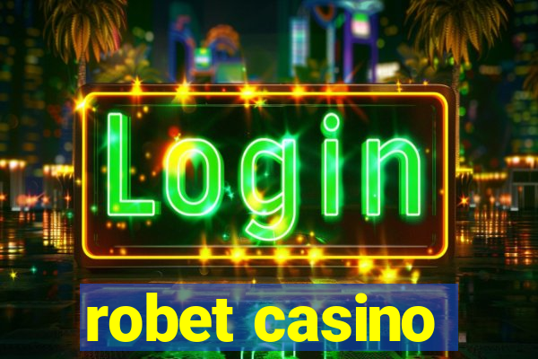 robet casino