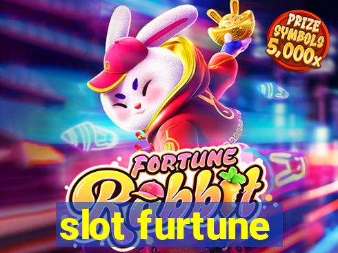 slot furtune