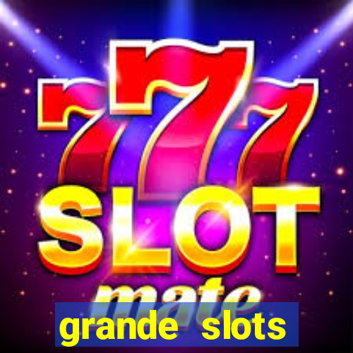 grande slots fortune tiger