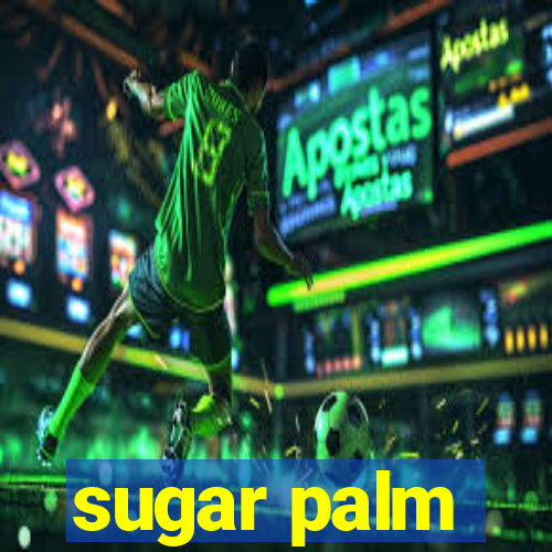 sugar palm