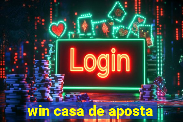 win casa de aposta