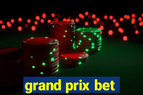 grand prix bet