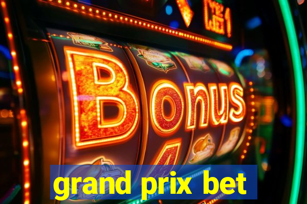 grand prix bet