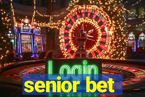 senior bet