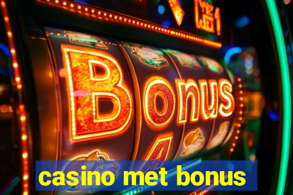 casino met bonus