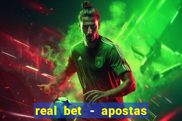 real bet - apostas esportivas e jogos online