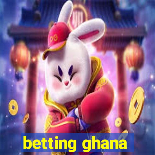 betting ghana