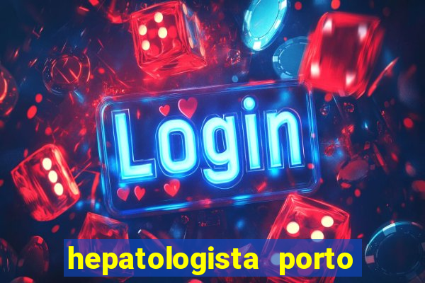 hepatologista porto alegre ipe