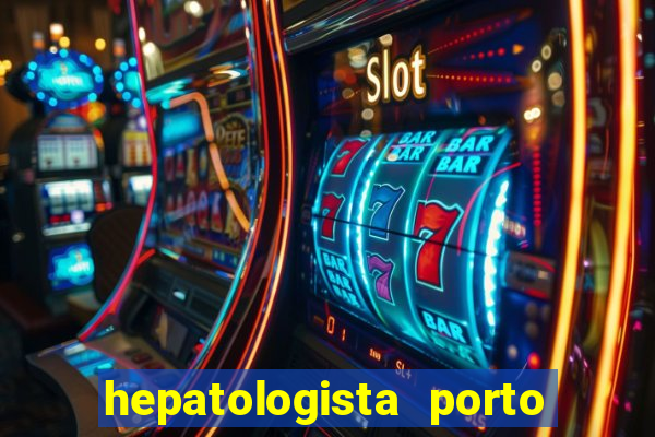 hepatologista porto alegre ipe