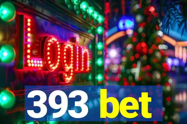 393 bet