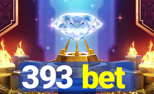 393 bet