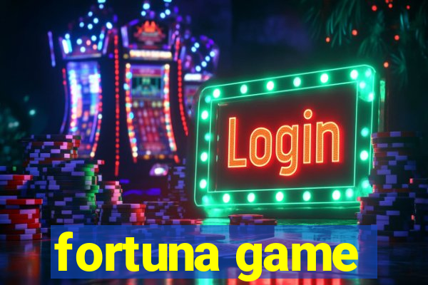 fortuna game