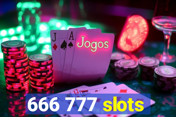 666 777 slots