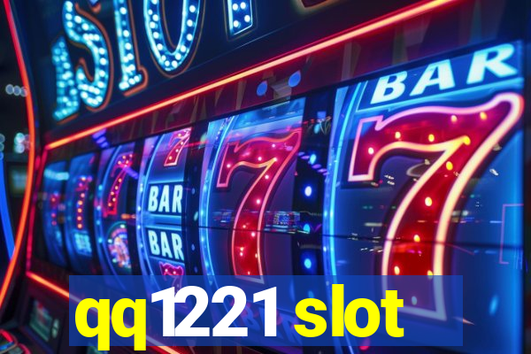 qq1221 slot