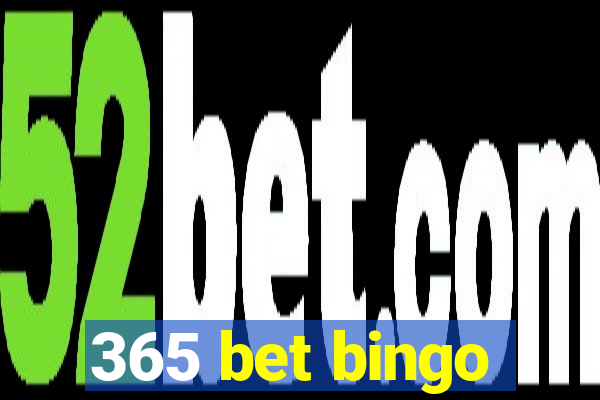 365 bet bingo