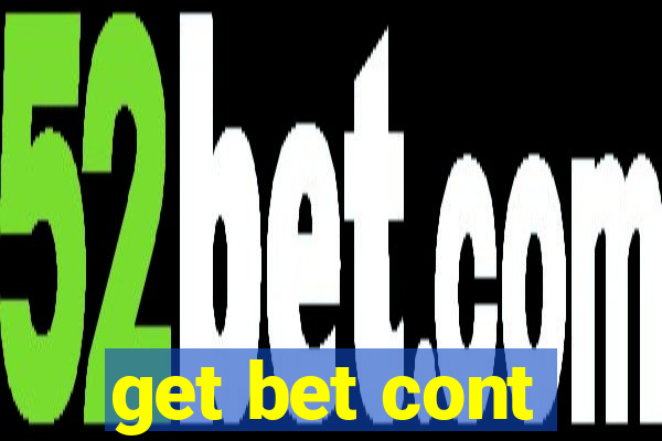 get bet cont