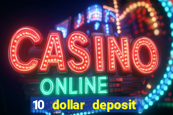 10 dollar deposit casino nz