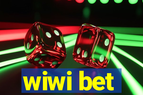 wiwi bet