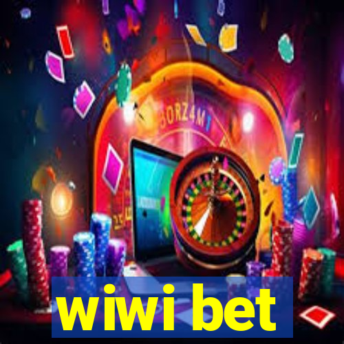 wiwi bet