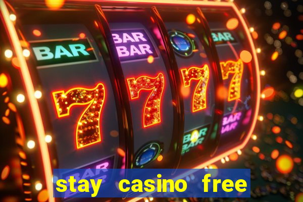 stay casino free spins 2021