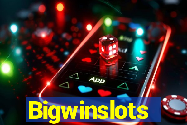 Bigwinslots